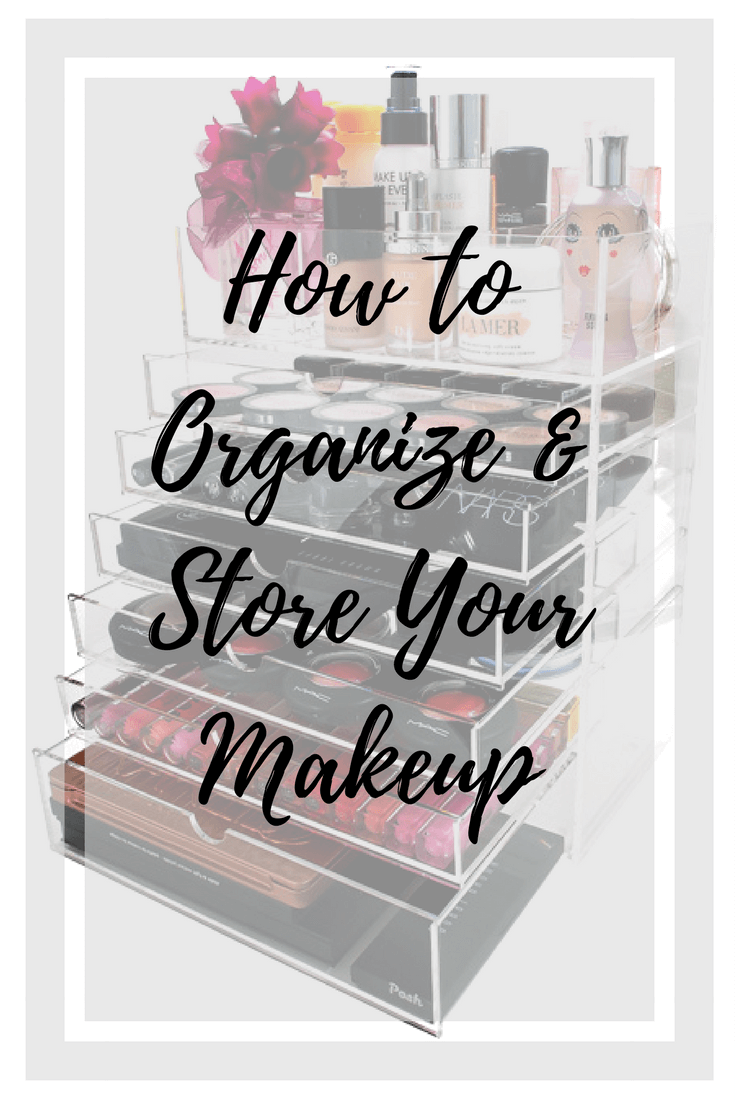 How to organize makeup and store your makeup collection for easy access every day.