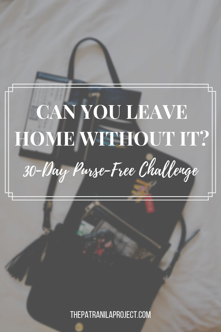 Can you leave home without it? Ditch your heavy handbag and join this 30-Day Purse-Free Challenge! You don't need to carry the world around on your shoulder! Free up your hands and free yourself. #PurseFreeOct